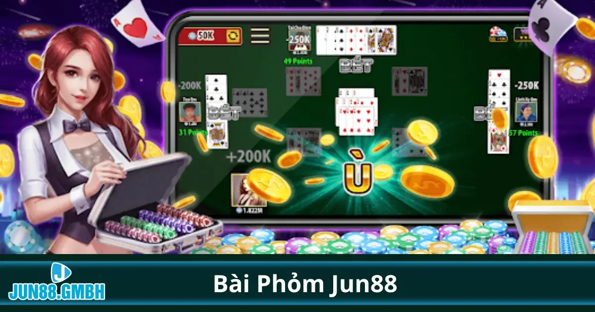 Bài Phỏm Jun88: Game Truyền Thống Với Chiến Lược Hiệu Quả 2 Phỏm Là Gì? Tìm Hiểu Quy Tắc Chơi Đơn Giản